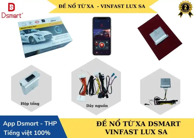 ĐỀ NỔ TỪ XA DSMART 4G – VINFAST LUX SA