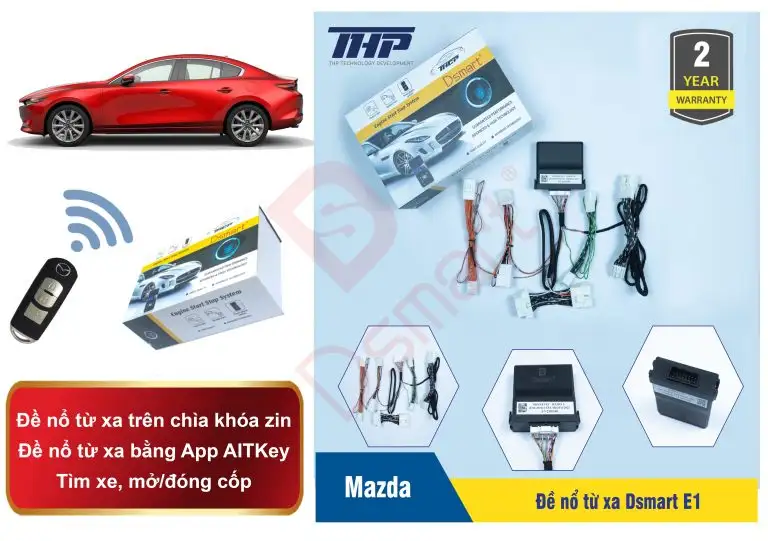 ĐỀ NỔ TỪ XA DSMART E1 MAZDA 2/ MAZDA 3/ CX5/CX8