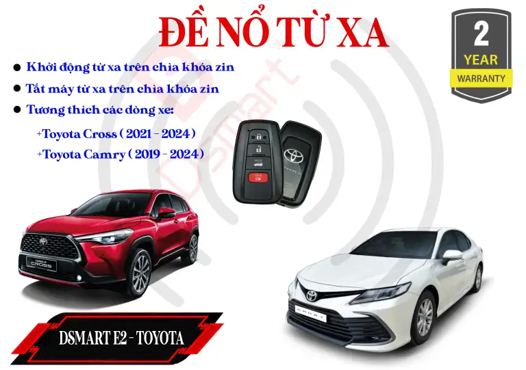 DSMART E2 – ĐỀ NỔ TỪ XA TOYOTA Cross (2021-2024)Camry (2019-2024)